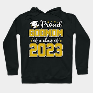 Proud Godmom of Class of 2023 Graduate Senior Graduation Hoodie